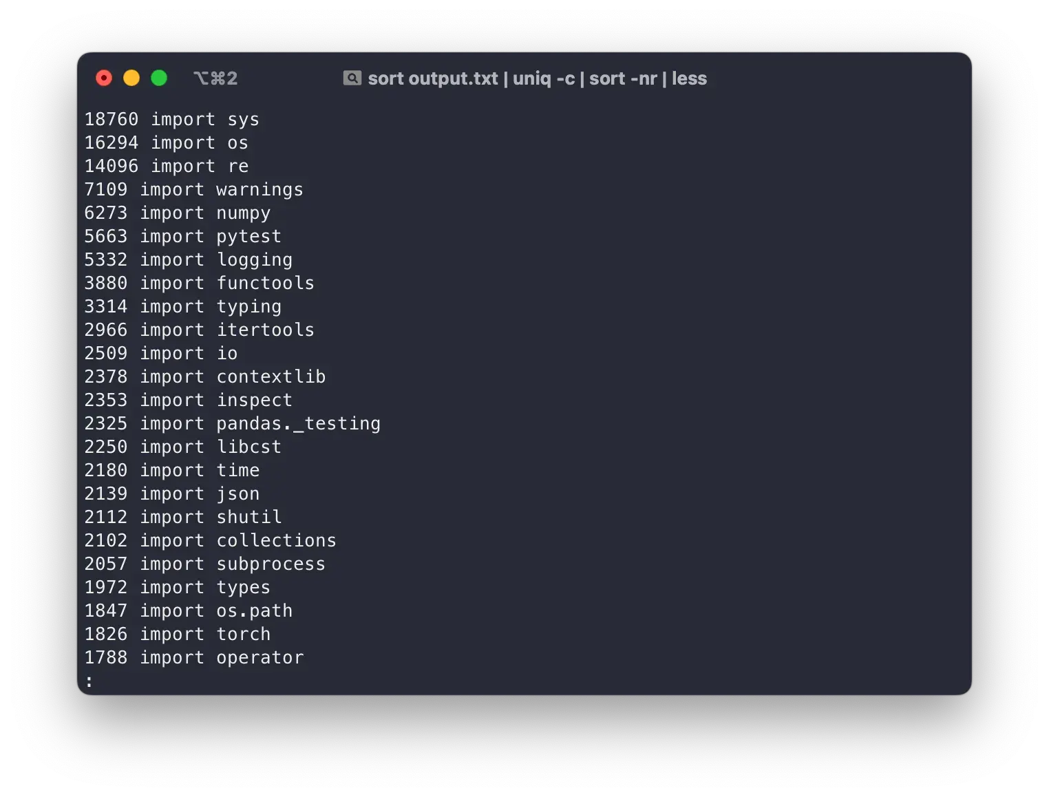 The crazy incantation of sort file.txt | uniq -c | sort -nr | less